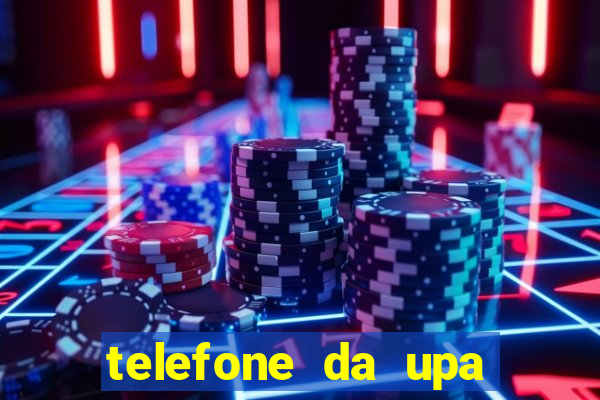 telefone da upa roberto santos